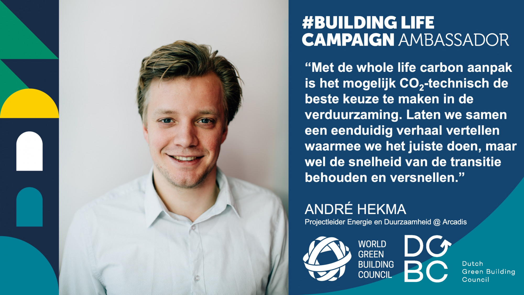 BuildingLife%20Ambassadeur%20Quote%20Card%20-%20Andre%20Hekma%20-%20Arcadis.jpeg